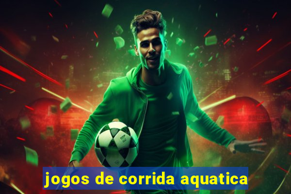 jogos de corrida aquatica